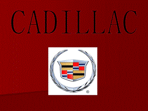 二CADILLAC车厂的发展史ppt课件.ppt