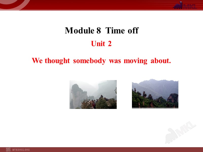 英语八年级下册外研版Module 8 Time off   Unit 2.ppt_第1页