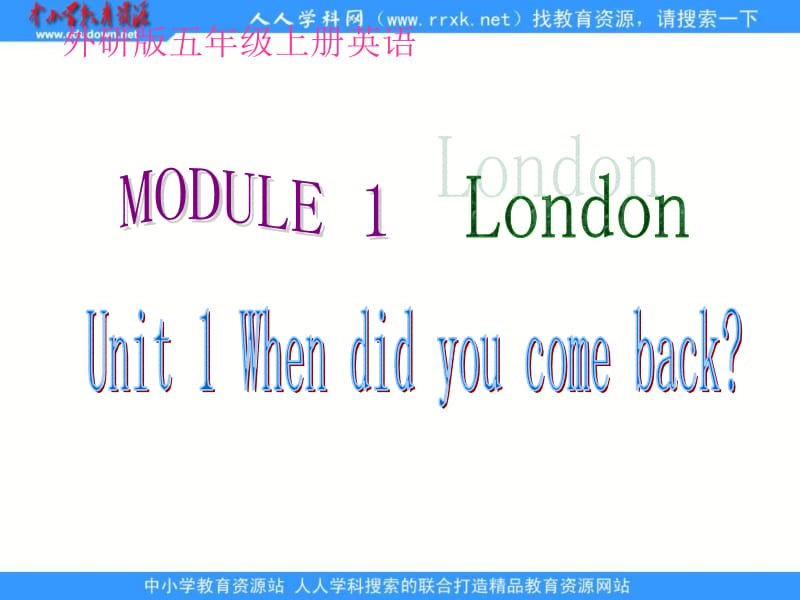 外研版英语五上Module1LondonUnit1课件.ppt_第1页