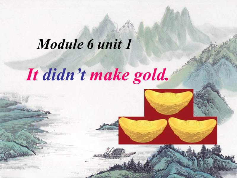 外研版一起第七册Module6Unit1Itdidn’tmakegold课件.ppt_第3页