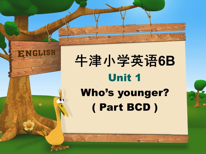 牛津小学英语6BUnit1WhosyoungerPartBCD.ppt_第1页