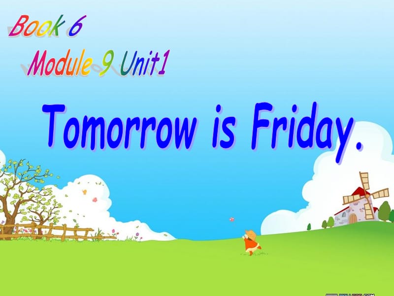 （新标准）（一年级起始用）小学英语三年级下册《Tomorrow is Friday》.ppt_第1页