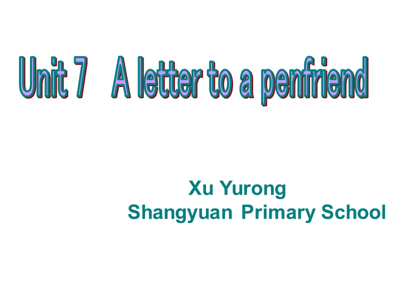 牛津苏教六下Unit7Alettertopenfriend课件.ppt_第1页