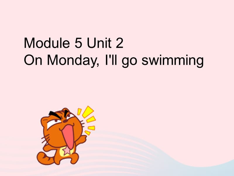 三年级英语下册module5unit2onmondayillgoswimming课件2外研版一起20190514366.ppt_第1页