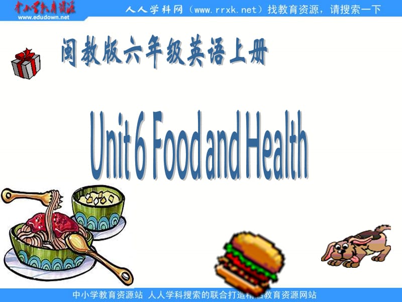 闽教版英语六上Unit6FoodandHealth课件.ppt_第1页