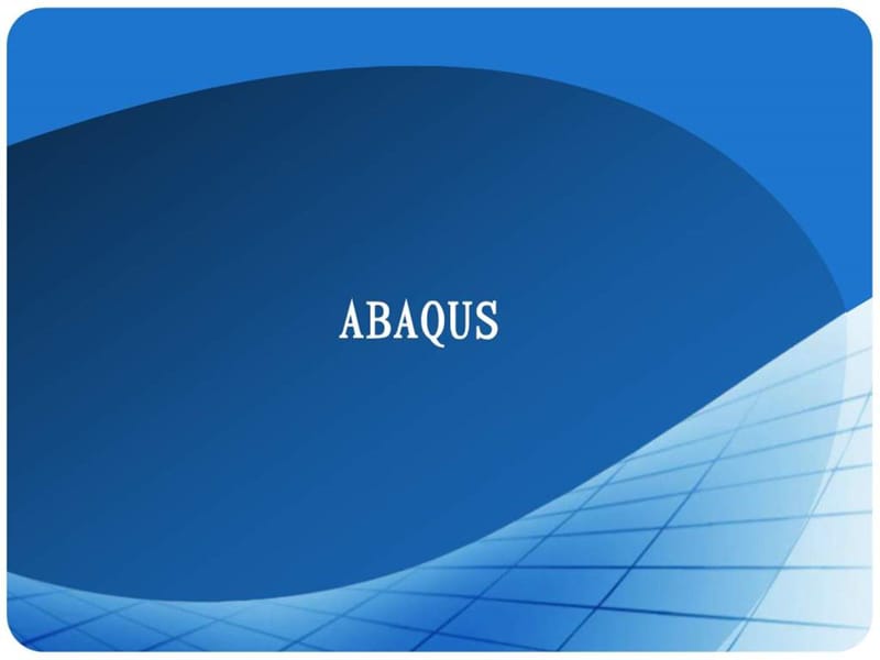 Abaqus 操作入门指导.ppt_第1页