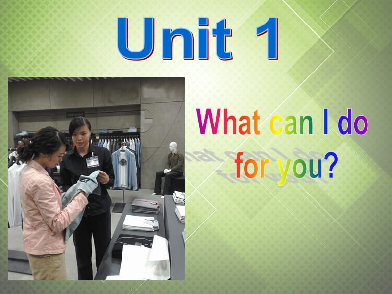 2013年秋七年级英语下册 Module 5 Shopping Unit 1 What can I do for you课件 （新版）外研版.ppt_第2页