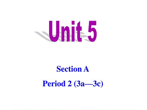 201714-15学年新目标英语九年级上册unit5 Section A Pe.ppt