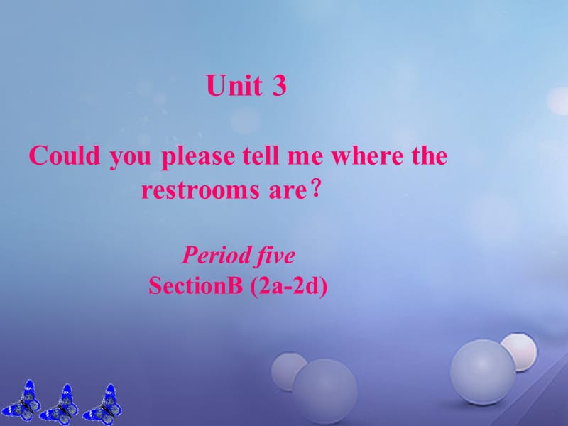 Unit 3第5课时Section B(2a-2d).ppt_第1页