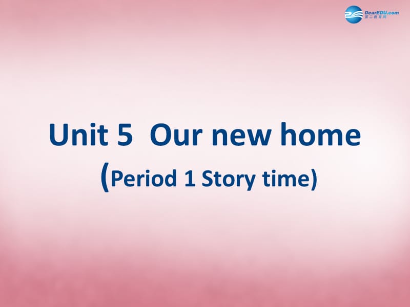 2014年秋四年级英语上册 Unit5 Our new home课件2 译林版.ppt_第1页