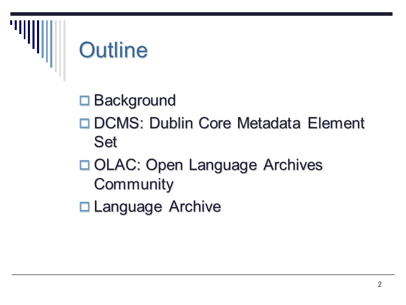 语言后设资料OLAC及DC标准与应用.ppt_第2页
