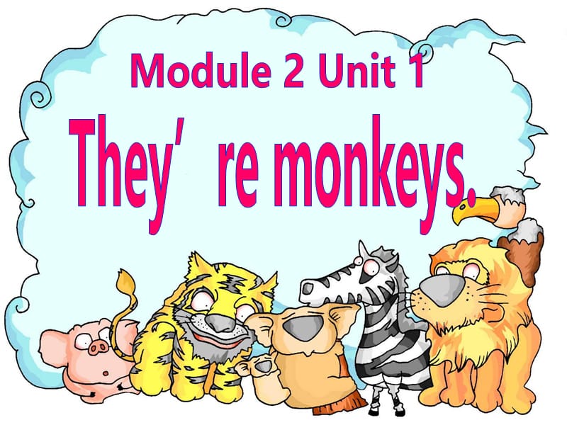 外研版小学英语（三起）第二册Module 2 Unit 1 They’re monkeys课件.ppt_第1页