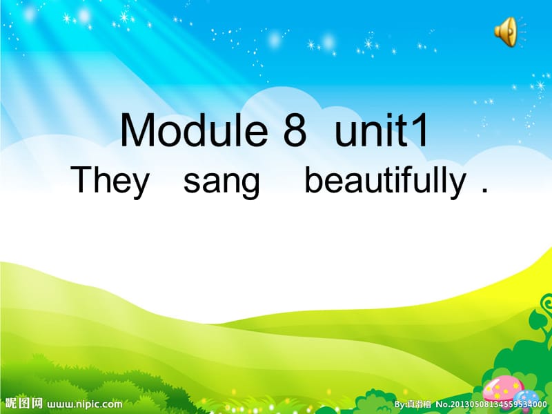 外研社版小学英语四年级下册Module 8 Unit 1 They sang beautifully!课件.ppt_第1页