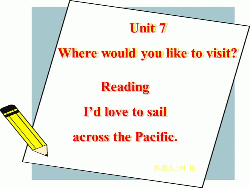 人教版新目标英语九年级《Unit 7 Where would you like to visit 》课件.ppt_第1页