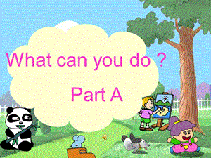 PEP小学英语五年级上册Unit 4 《What can you do？》课件.ppt