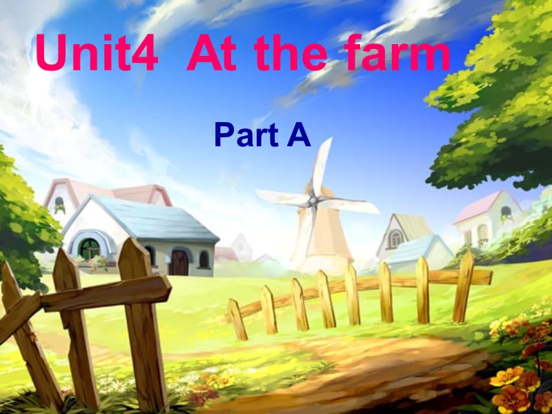 人教版PEP小学英语四年级下册Unit4 At the farm课件.ppt_第1页