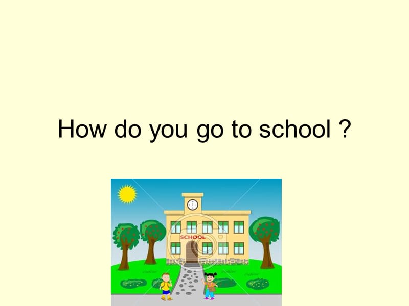 PEP英语六年级上册Unit_How do you go to school.ppt_第1页