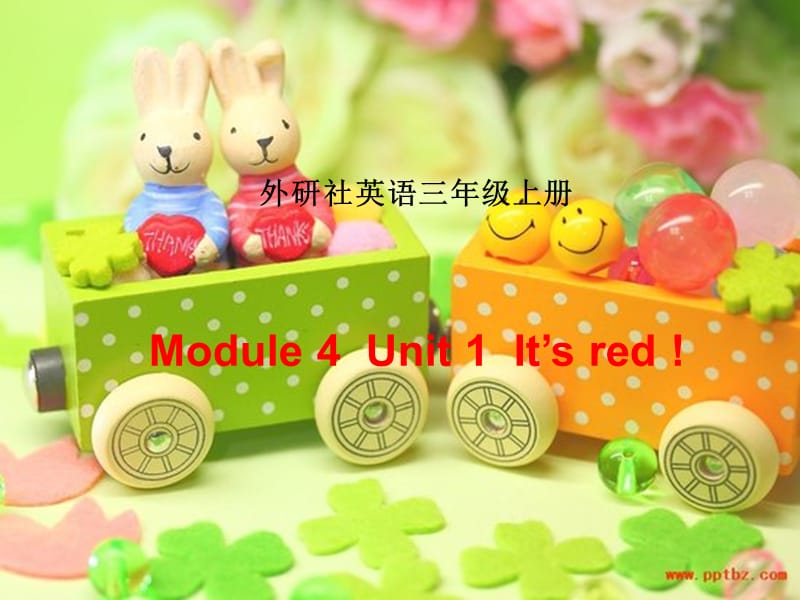 外研社小学英语三年级上册Module 4 Unit 1 It’s red !课件.ppt_第1页