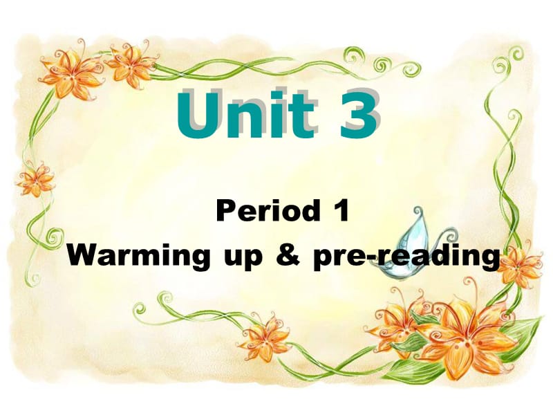 人教版高中英语课件： Unit 3 Module 2 Warming up and Pre-reading.ppt_第2页