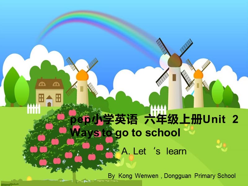 pep小学英语 六年级上册Unit 2 Ways to go to school A Let’s learn, Write and say PPT.ppt_第1页