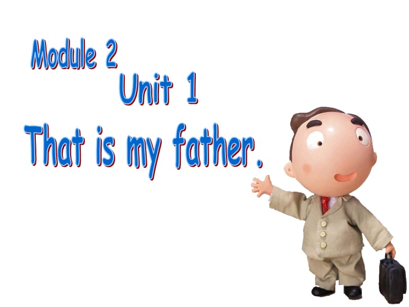 pep小学英语课件：Unit 1 Thats my father.ppt_第1页