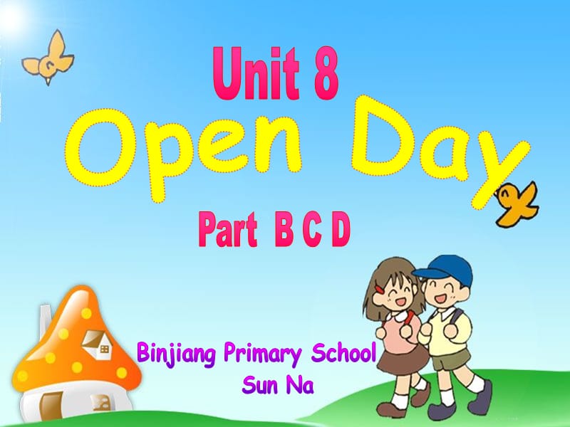 译林版牛津小学英语Unit 8　Open Day　Part B C D课件.ppt_第1页