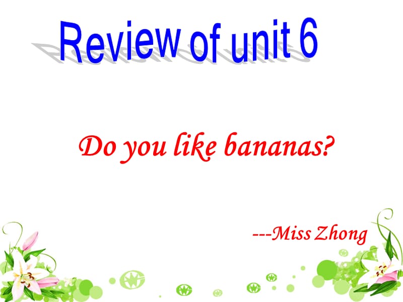 新目标初中英语七年级上册课件《Unit 6 Do you like bananas 》 .ppt_第1页