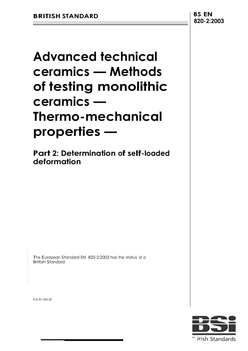 【BS英国标准】BS EN 820-2-2003 Advanced technical ceramics — Methods of testing monolithic ceramics — Thermo-mechanical properties.doc_第1页