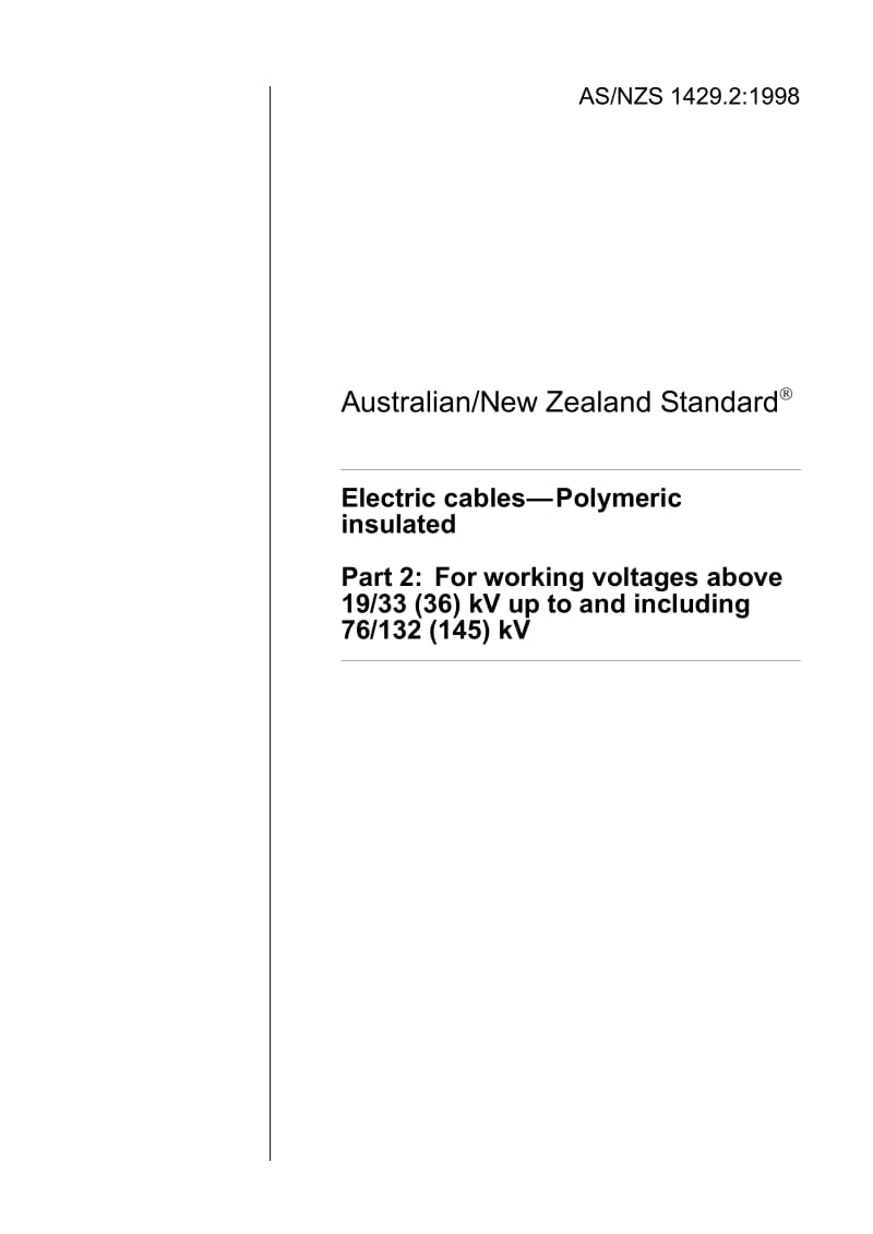 【AS澳大利亚标准】AS NZS 1429.2-1998 Electric cables—Polymeric insulated Part 2 For working voltages above 1933 (36) kV up to and including 76132 (145) kV.doc_第1页