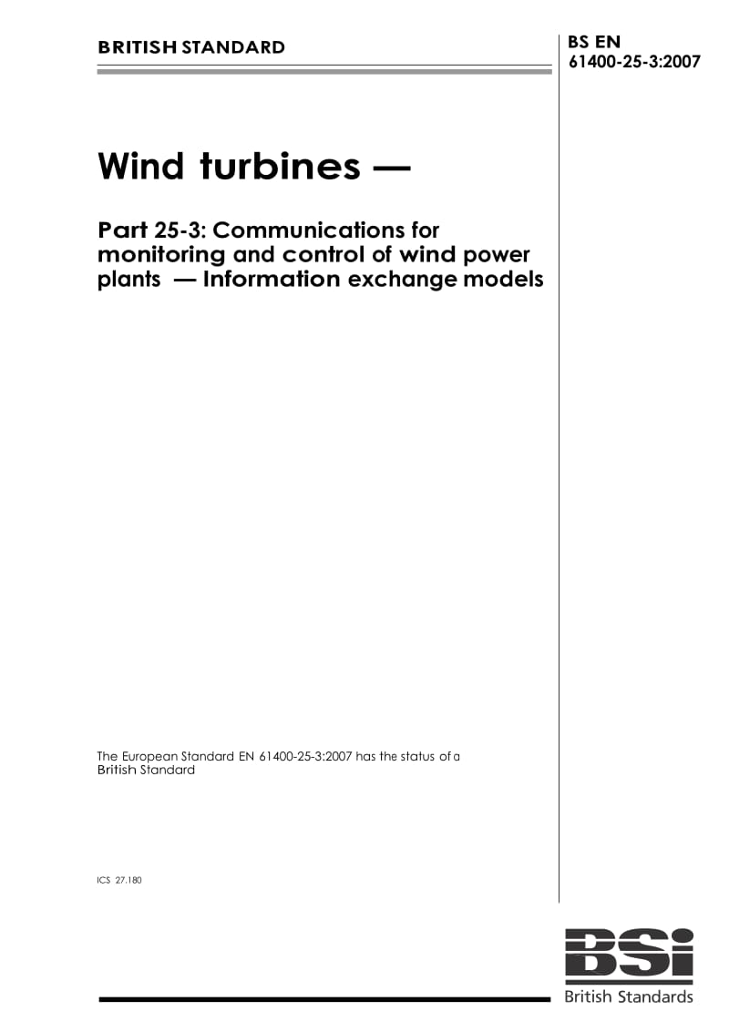 【BS英国标准】BS EN 61400-25-3-2007 Wind turbines. Communications for monitoring and control of wind power plants. Information exchange models.doc_第1页