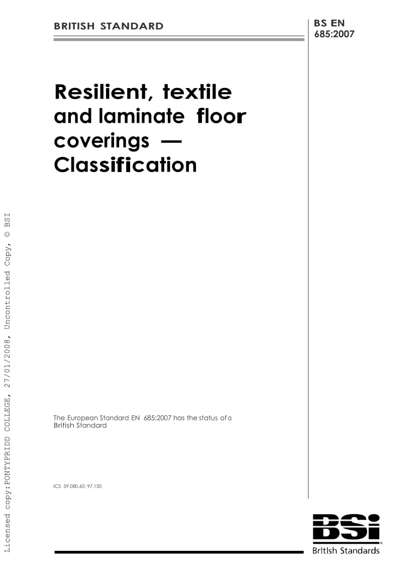 【BS英国标准】BS EN 685-2007 Resilient textile and laminate floor coverings - Classification.doc_第1页