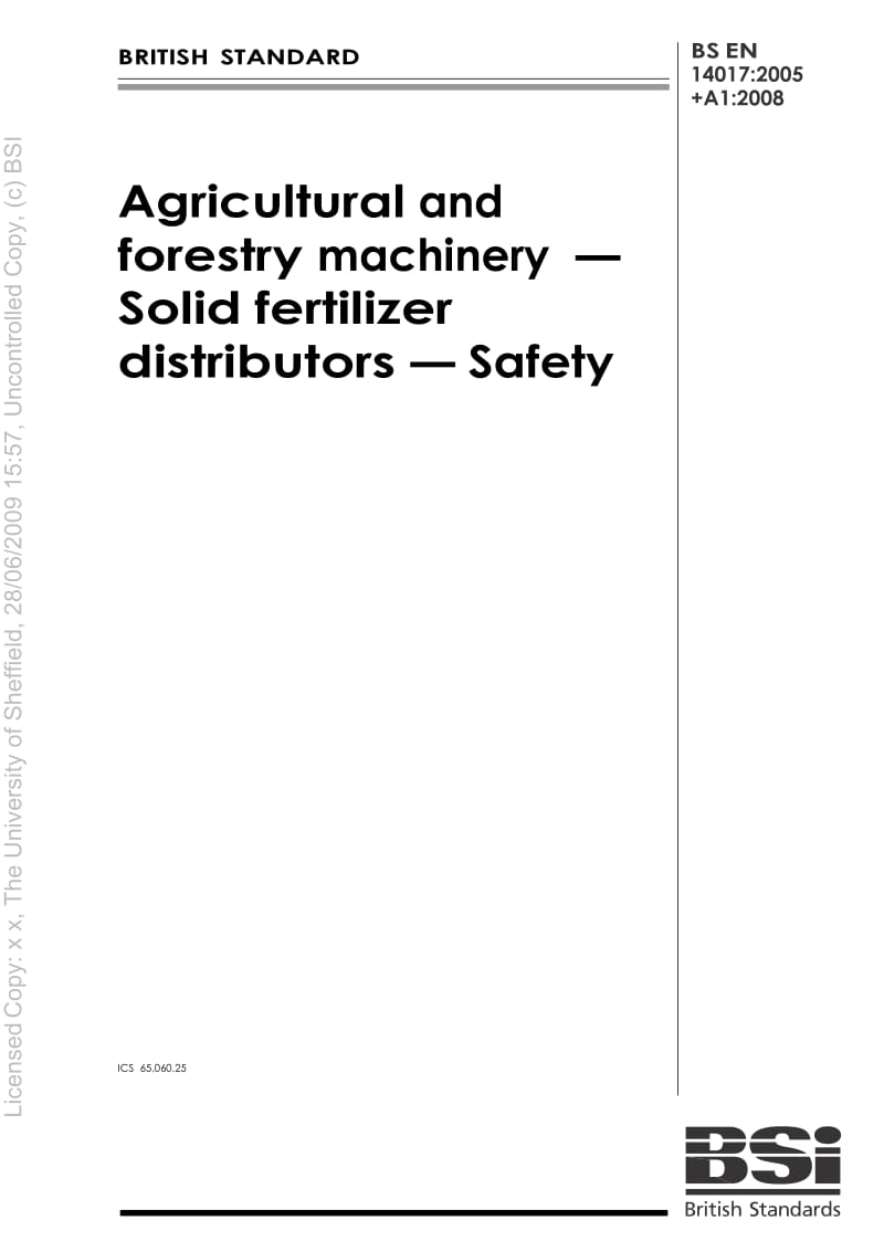 【BS英国标准】BS EN 14017-2005+A1-2008 Agricultural and forestry machinery — Solid fertilizer distributors — Safety.doc_第1页