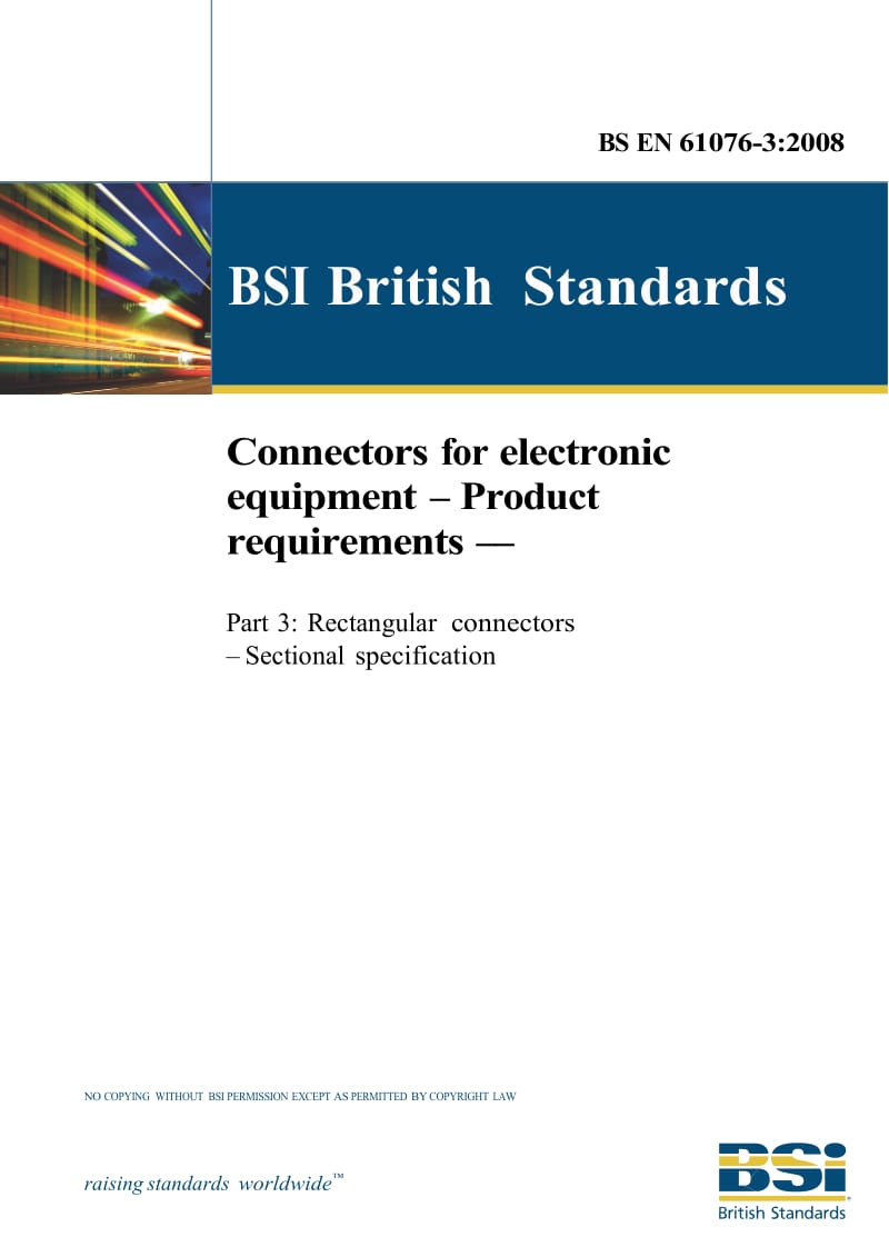 【BS英国标准】BS EN 61076-3-2008 Connectors for electronic equipment. Product requirements. Rectangular connectors. Sectional specification.doc_第1页