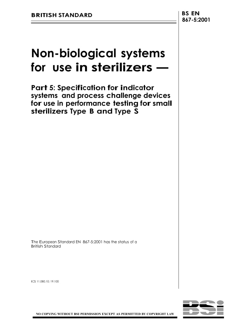 【BS英国标准】BS EN 867-5-2001 Non-biological systems for use in sterilizers — Part 5 Specification for indicator systems and process challenge devices for.doc_第1页