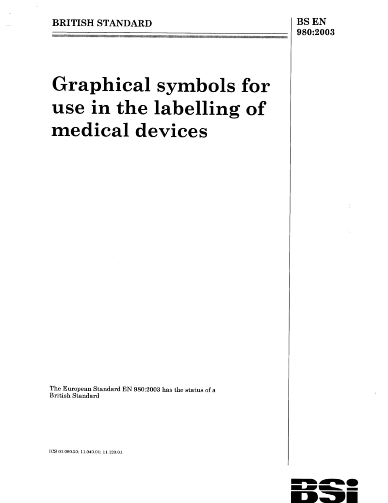【BS英国标准】BS EN 980-2003 Graphical symbols for use in the labelling of medical devices.doc_第1页