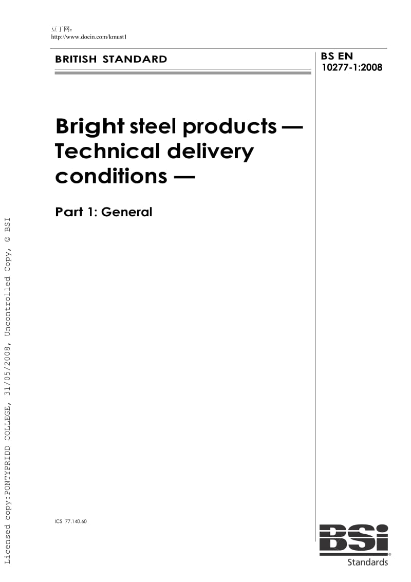 【BS标准word原稿】BS EN 10277-1-2008 Bright steel products — Technical delivery conditions — Part 1 General.doc_第1页