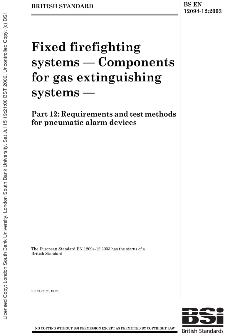 BS EN 12094-12-2003 固定式消防系统.气体灭火系统用元件.第12部分气动警报装置的要求和试验方法.pdf_第1页
