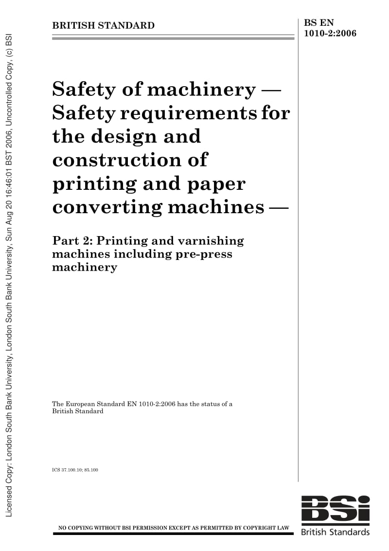 BS EN 1010-2-2006 Safety of machinery — Safety requirements for the design and construction of printing and paper converting machines.pdf_第1页