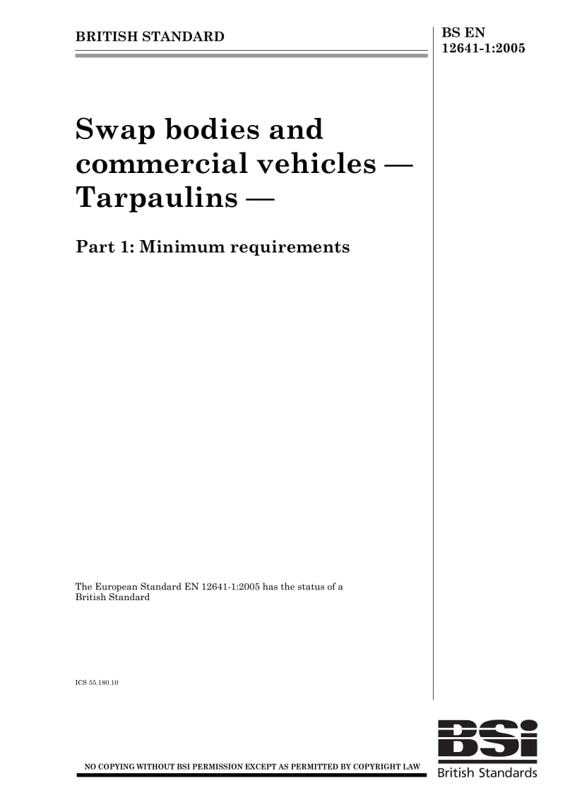 BS EN 12641-1-2005 Swap bodies and commercial vehicles — Tarpaulins — Part 1 Minimum requirements.pdf_第1页