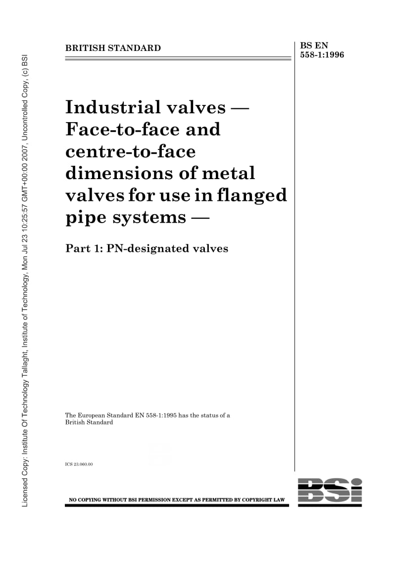 BS EN 558-1-1996 工业用阀.法兰管系统使用的金属阀的面至面和中心至面的尺寸.PN设计阀.pdf_第1页
