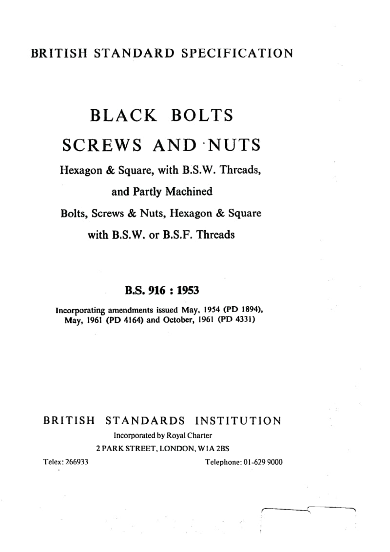 BS 916-1953 Specification for black bolts, screws and nuts, hexagon and square, with B.S.W. threads, and partly machined bolts, screws and nuts, hexagon and square, with B.S.W. or B.S.F. threads.pdf_第3页