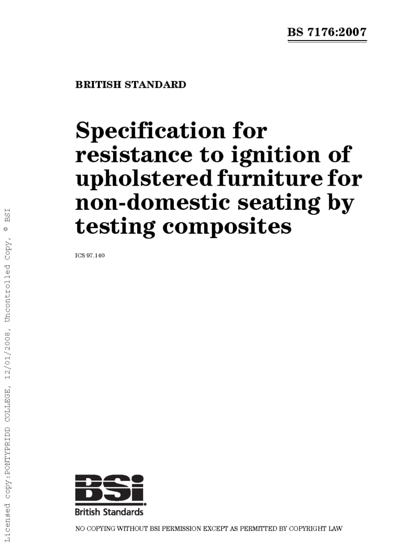 BS 7176-2007 Specification for resistance to ignition of upholstered furniture for non-domestic seating by testing composites.pdf_第1页