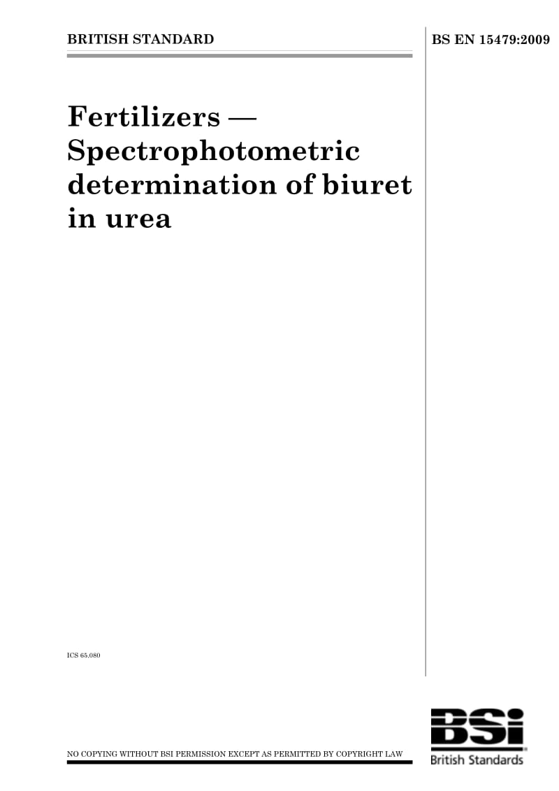 BS EN 15479-2009 Fertilizers — Spectrophotometric determination of biuret in urea.pdf_第1页
