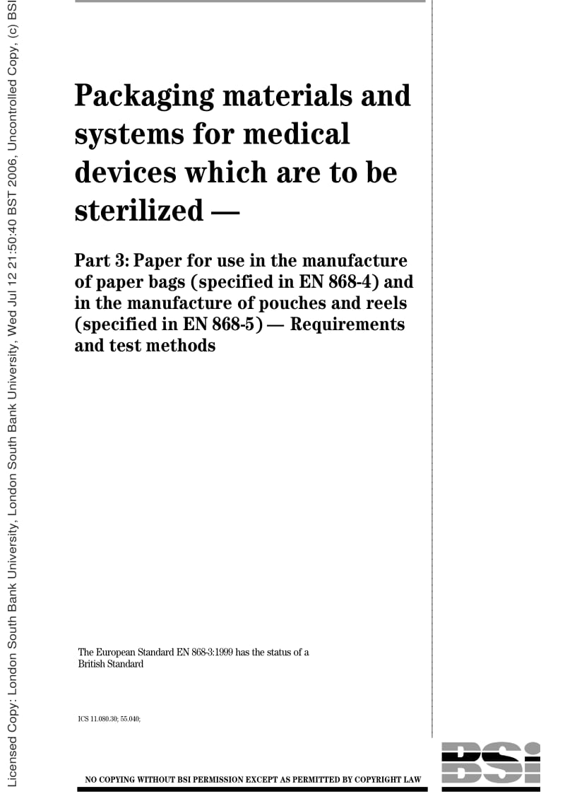BS EN 868-3-1999 Packaging materials and systems for medical devices which are to be.pdf_第1页