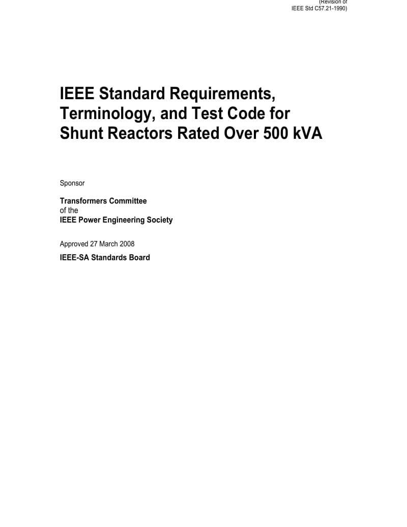 IEEE Std C57.21-2008 IEEE Standard Requirements, Terminology, and Test Code for Shunt Reactors Rated Over 500 kVA.pdf_第3页