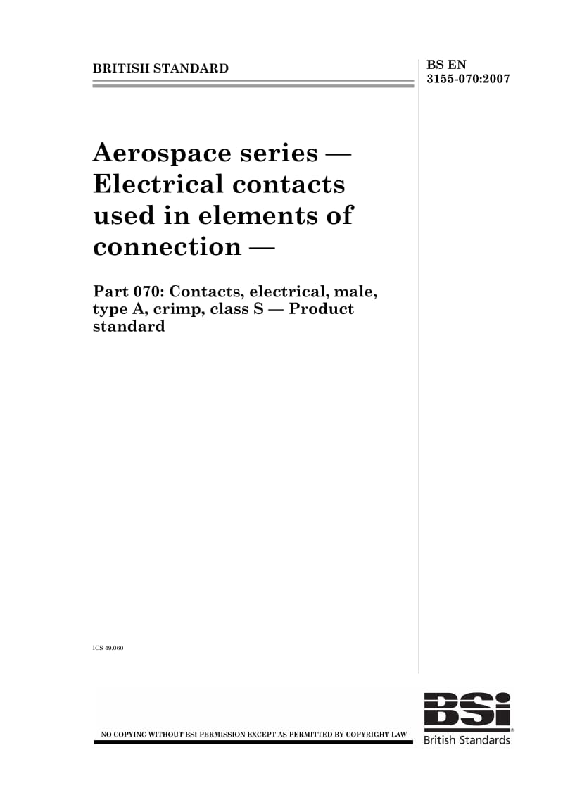 BS EN 3155-070-2007 航空航天系列.连接元件用电连接器.第070部分S级、压接、A类电连接器插头.产品标准.pdf_第1页