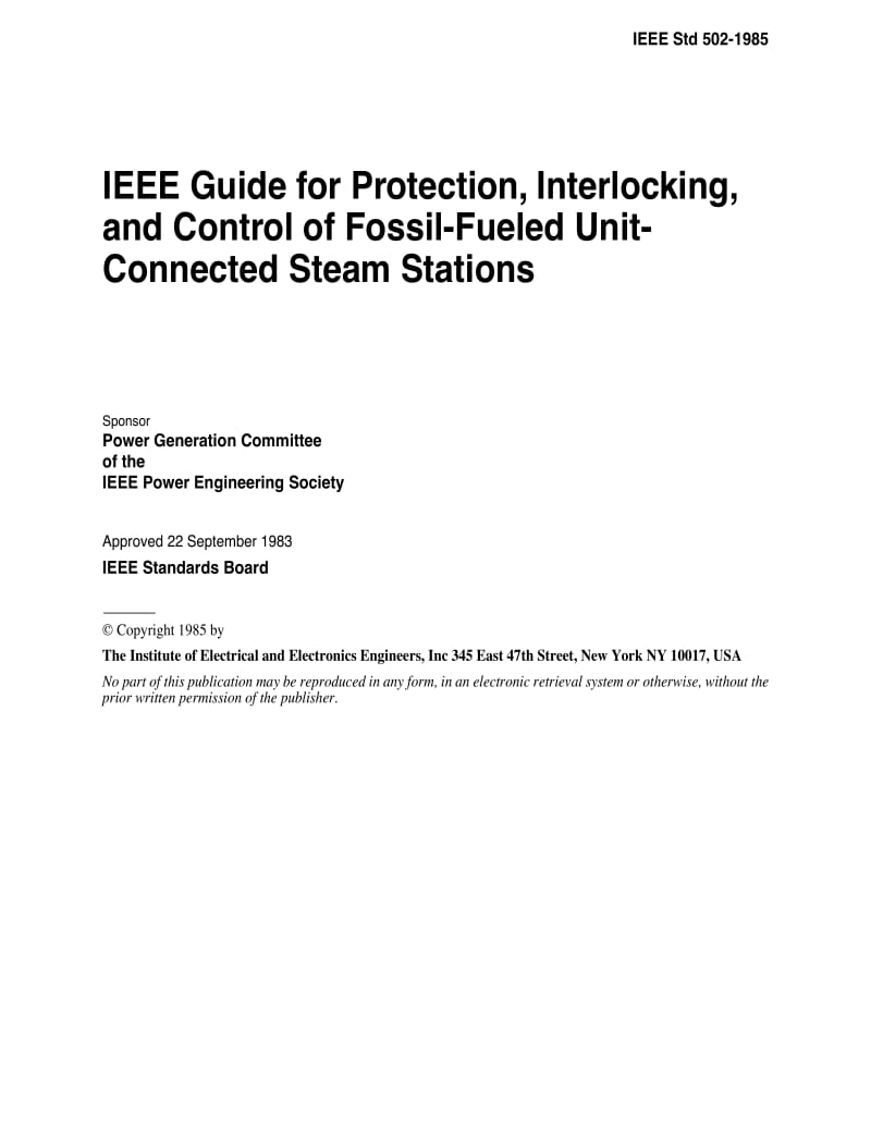 IEEE Std 502-1985 IEEE Guide for Protection, Interlocking, and Control of Fossil-Fueled Unit- Connected Steam Stations.pdf_第1页