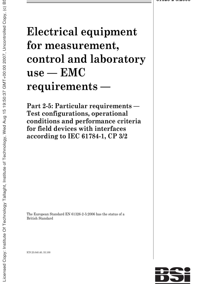 BS EN 61326-2-5-2006 测量、控制和实验室用电气设备.电磁兼容性要求.第2-2部分特殊要求.用于低压分布系统的移动式试验、测量和监测设备用试验配置、操作条件和性能标准.pdf_第1页