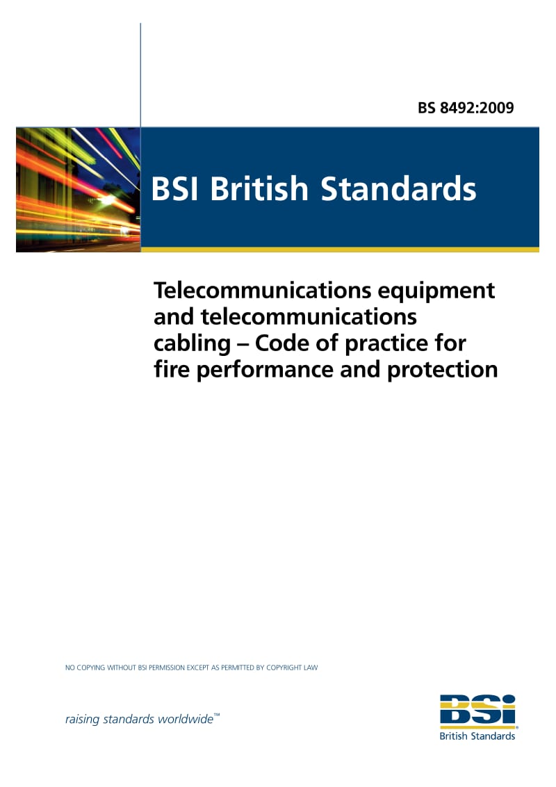 BS 8492-2009 电信设备和电信电缆.防火性能和保护工作规程.pdf_第1页