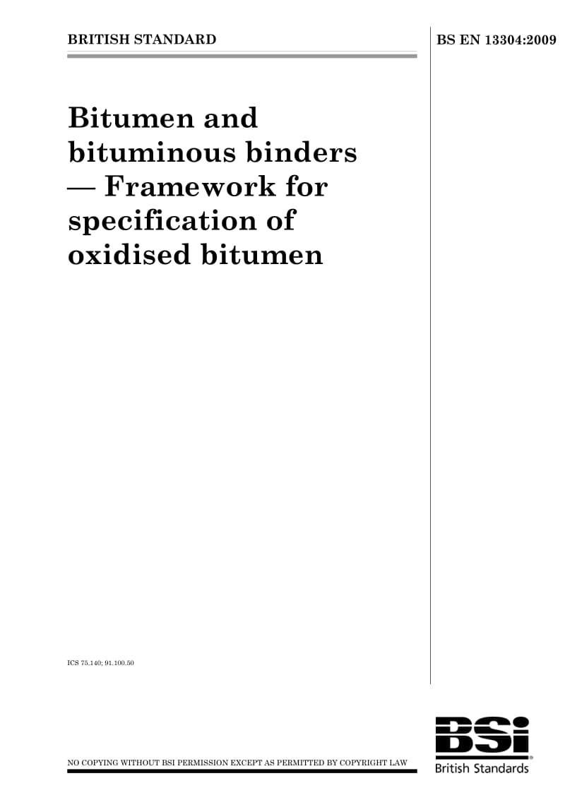 BS EN 13304-2009 Framework for Specification of Oxidised Bitumen.pdf_第1页